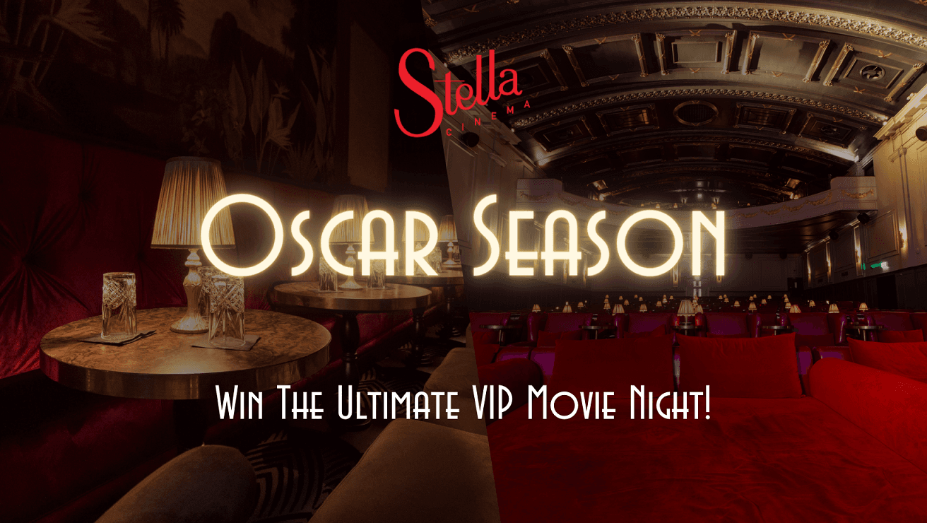 Win The Ultimate VIP Movie Night at Stella Rathmines