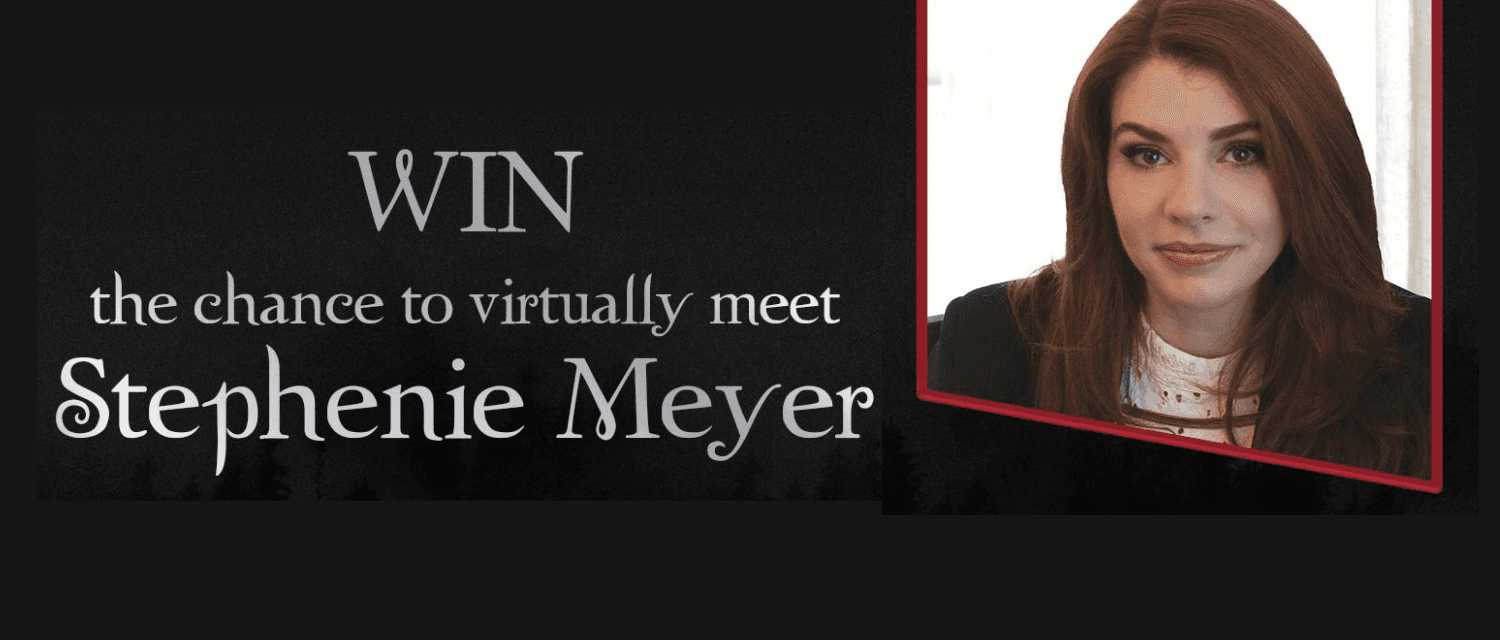 Win the chance to virtually meet Stephenie MeyerWin the chance to virtually meet Stephenie Meyer