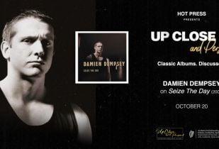 Win Tickets for Up Close and Personal with Damien Dempsey  presented by Hot Press