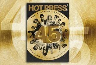 Win Signed print of Hot Press 45th Birthday special cover